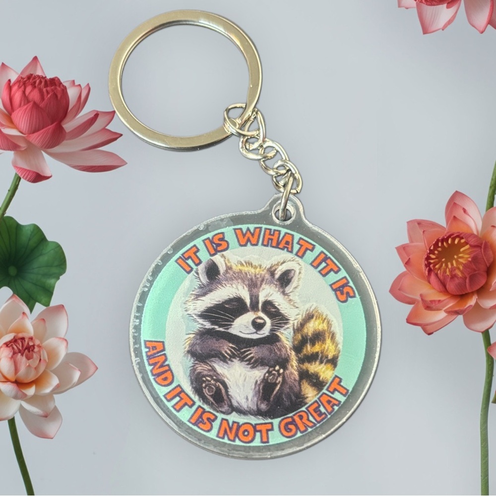 🔥RACCOON EMOTIONAL SUPPORT KEYCHAIN (IT IS WHAT IT IS)